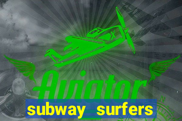 subway surfers zurich download